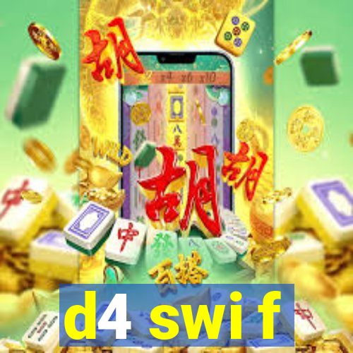 d4 swi f